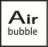 Air Bubble